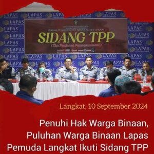 Penuhi Hak Warga Binaan, Puluhan Warga Binaan Lapas Pemuda Langkat Ikuti Sidang TPP
