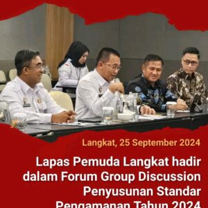 Lapas Pemuda Langkat Hadir Dalam FGD Penyusunan Standar Pengamanan Tahun 2024