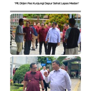 Plt. Dirjen Pas Kunjungi Dapur Sehat Lapas Medan