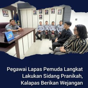 Pegawai Lapas Pemuda Langkat Lakukan Sidang Pranikah, Kalapas Berikan Wejangan