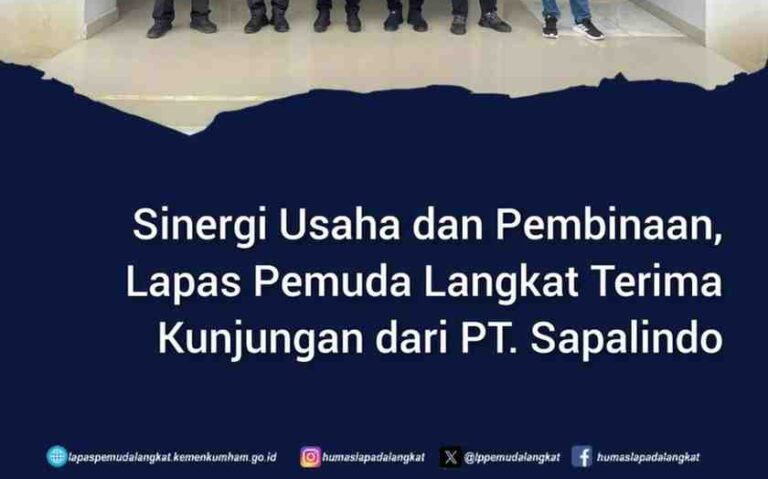 Sinergi Usaha dan Pembinaan, Lapas Pemuda Langkat Terima Kunjungan dari PT. Sapalindo
