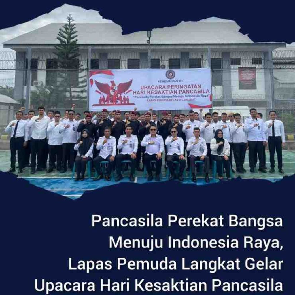 Pancasila Perekat Bangsa Menuju Indonesia Raya, Lapas Pemuda Langkat Gelar Upacara Hari Kesaktian Pancasila