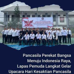 Pancasila Perekat Bangsa Menuju Indonesia Raya, Lapas Pemuda Langkat Gelar Upacara Hari Kesaktian Pancasila